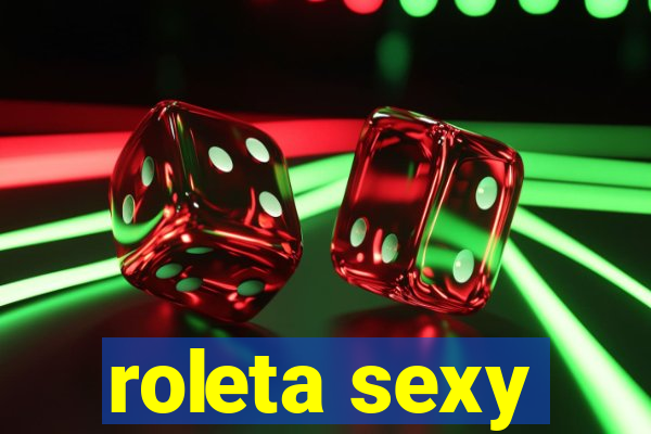 roleta sexy